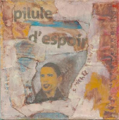 <b>Pilule d'espoir</b><br>15x15cm (5.91x5.91 in)<br>Huile et collage / toile<br>Oil and bonding / canvas<br><br>$150<br>2009